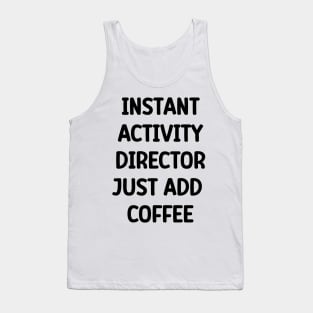 Activity Director Tank Top